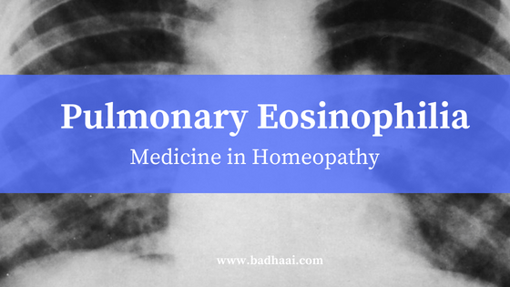 Pulmonary Eosinophilia Medicine In Homoeopathy Pulmonary Eosinophilia Medicine In Homoeopathy