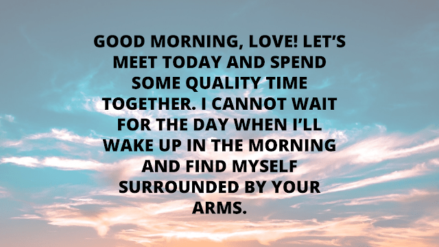 good morning message for him long distance