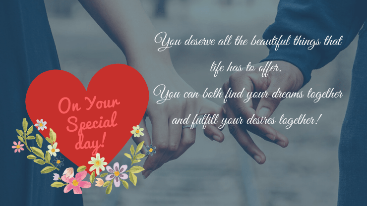 Hearty congratulations on your engagement